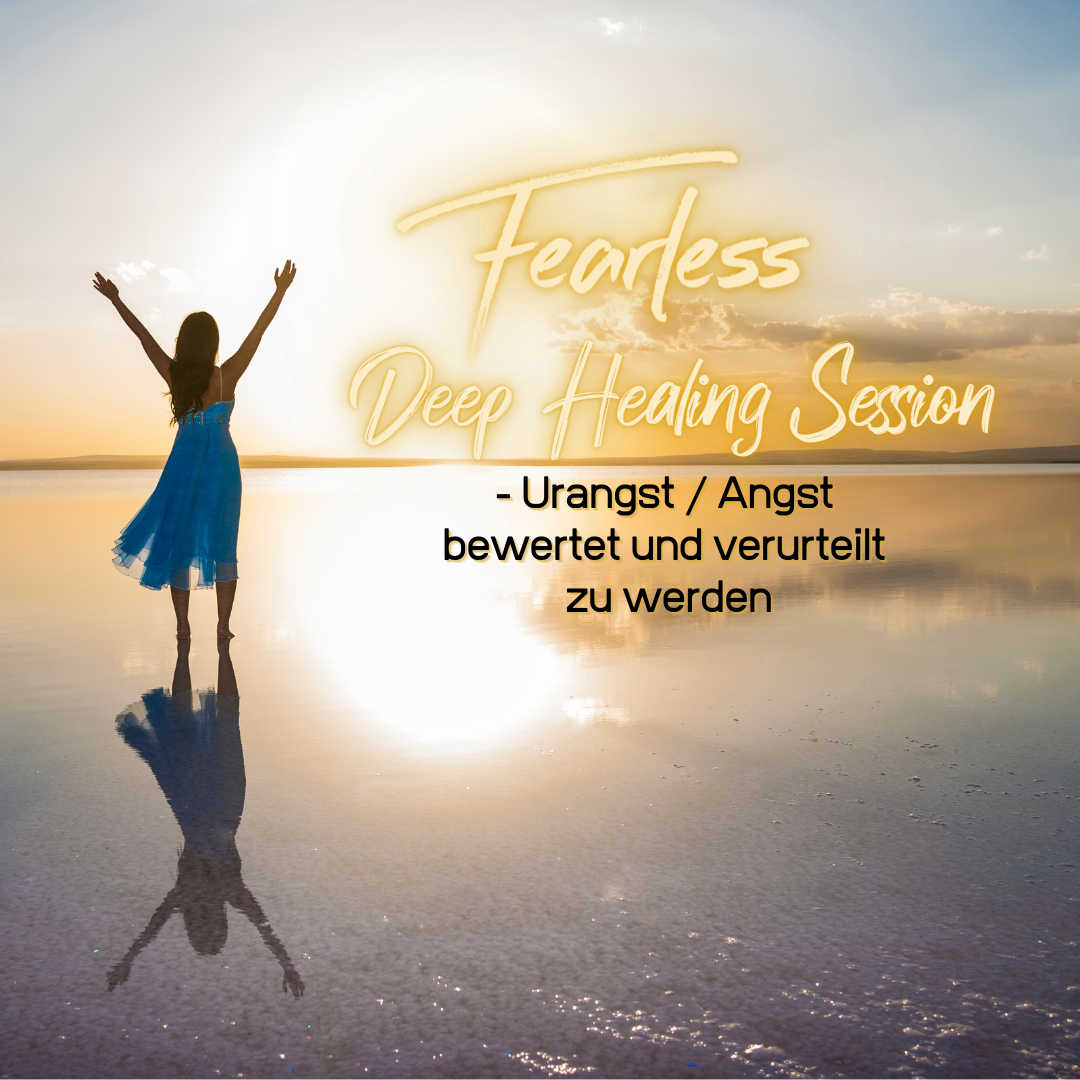Fearless Session – 05-21 – Angst bewertet & verurteilt zu werden
