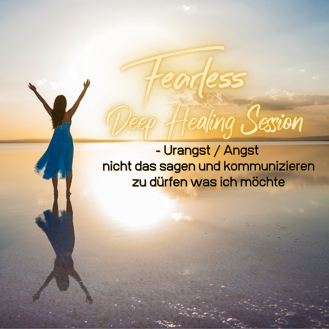 Du betrachtest gerade Fearless Session – 08-21 – Urangst / Angst nicht sagen & kommunizieren zu dürfen