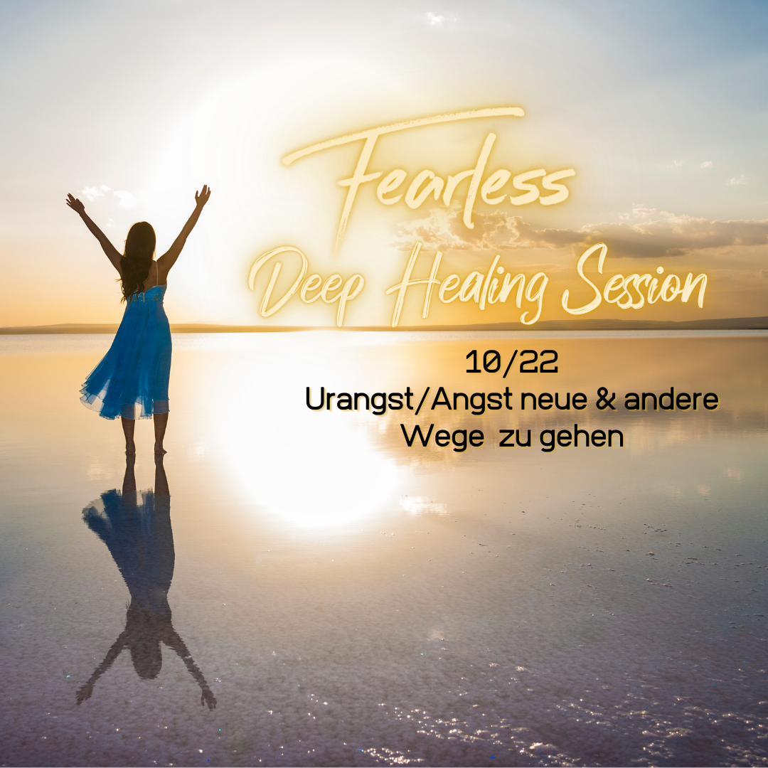 Fearless Session – 10-22 – Urangst/Angst neue & andere Wege zu gehen