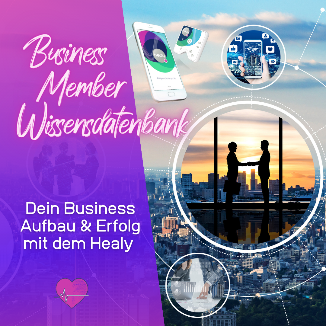 Du betrachtest gerade Business & Member Wissensdatenbank – Dein Geschäftsaufbau mit Healy World